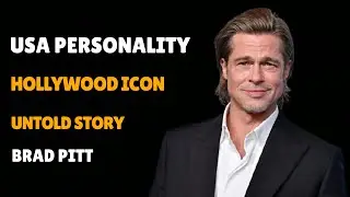The Untold Story of Brad Pitt - Legacy of a Hollywood Icon