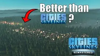 Чем Cities Skylines Remastered отличается от Cities Skylines? | Эпизод 1