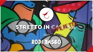 Stretto in Cameretta #18 | Rodi Basso - Business Strategist