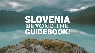 Slovenia's Hidden Gems Beyond The Tourist Trail