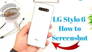 LG Stylo 6 How to take a ScreenShot
