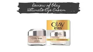Review of Olay Ultimate Eye Cream