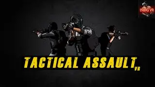 Tactical Assault VR | БОТЫ меня наказали