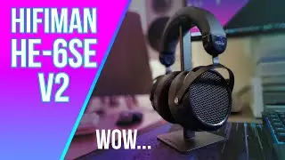 (Incredible Value, Incredible Power) Hifiman HE6se V2 - Headphone Highlight