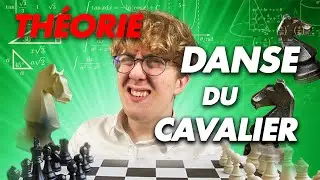 La th&eacute;orie de la danse des cavaliers aux &eacute;checs