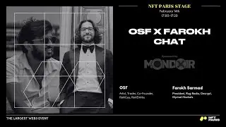 NFT Paris 2025 - OSF X FAROKH CHAT
