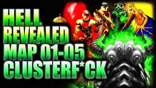 HELL REVEALED | Complex Doom + LCA + DUSTED + CLUSTERF*CK | Map 01 - 05