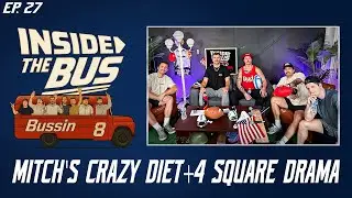Mitch's WILD Diet + Bussin' 4 Square Drama | Inside The Bus