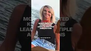 Kentucky mom wakes up to devastating news after developing kidney stone infection
