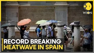 Spain Heatwave Breaks 73-Year Temperature Record; Heatwave Claims Over 1100 Lives in Spain | WION
