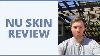 Nu Skin Review - Should You Join This MLM?