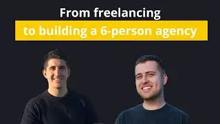 He Turned His Freelance Side Hustles into a 6-Person Agency (with No Paid Ads)