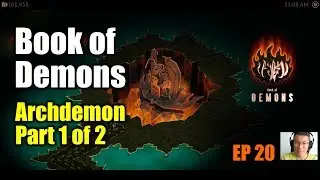 [Book of Demons] Quest to Final Boss / The Archdemon Part 1 of 2
