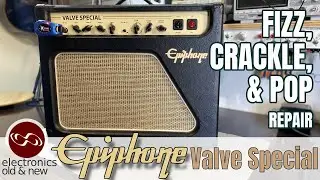 Repair of Fizz, Crackle and Pop on Epiphone Valve Special. What has this got to do with tube radios?