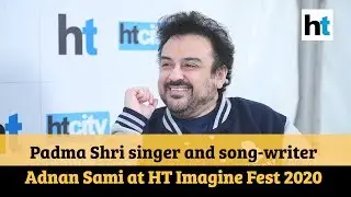 Padma Shri singer and song-writer Adnan Sami at HT Imagine Fest 2020