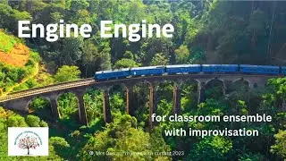 Engine Engine - for classroom ensemble
