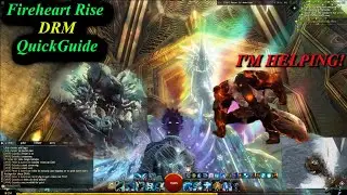 GW2 Fireheart Rise DRM QuickGuide