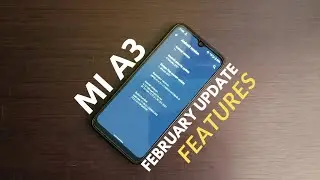 Mi A3 February 1.45GB Update Features 😲