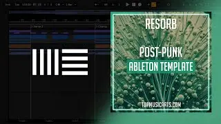 Resorb - Post-punk Ableton Template (Artemas, Djo Style)