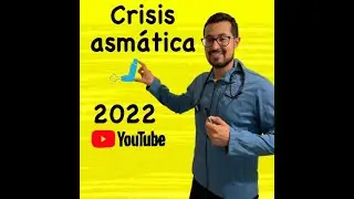 La forma más fácil y correcta de tratar un paciente con crisis asmática - Aspectos prácticos