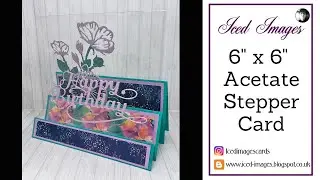 6x6 Acetate Stepper Card