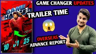 Game Changer Trailer Release Exact Time | Game Changer Overseas Advance Booking Report #gameChanger
