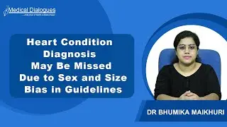 How Gender and Body Size Gaps in Guidelines Put Women at Risk for Heart Condition