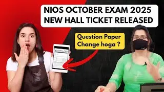 NIOS October 2025 New Hall Ticket Released | Good News | Nios big latest updates