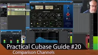 Practical Cubase Guide Ep.20 - Using Comparison Channels