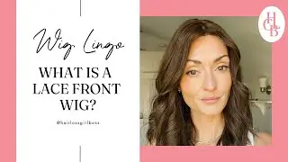 What is a Lace Front Wig?