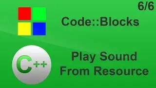 #6 C++ Tutorial - Play Sound From Resource - Code::Blocks