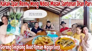 KAKAK IPAR RENNY WONG NDESO MASAK DI DAPUR MEWAH‼️Lanjut sore