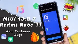 Redmi Note 11 MIUI 13.0.3 Android12, New Features & Bugs 😆, Camera, Performance & All