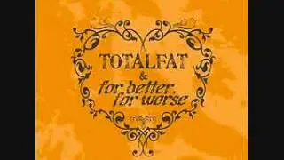 totalfat - Frame of our youth