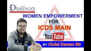 WOMEN EMPOWERMENT | ICDS SUPERVISOR MAIN | THE DHRONAS | CICIEL SIR