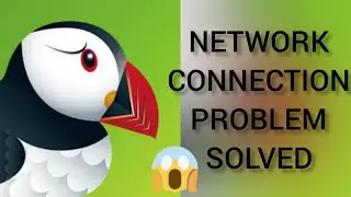 Solve Puffin App Network Connection (No Internet) Problem||SR27SOLUTIONS
