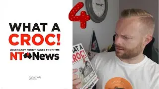 WHAT A CROC! - Legendary Front Pages from the Northern Territory News | Part 4 |