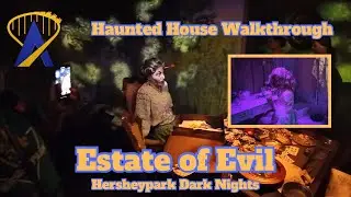 Estate of Evil Haunted House Walkthrough from Hershey Park Dark Nights