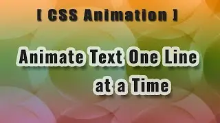 [Animation] CSS Animate Text One Line at a Time | TianDev