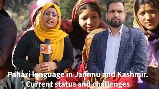 Pahari language in Jammu and Kashmir. Current status and challenges