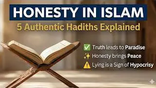 Truthfulness: The Path to Paradise | 5 Authentic Hadiths