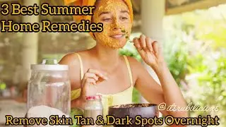 3 Best Home Remedies to Remove Tan & Dark Spots Overnight | Skincare Tips by @itsrubilicious