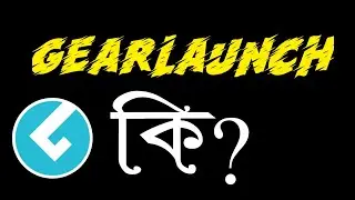 What is gearlaunch?