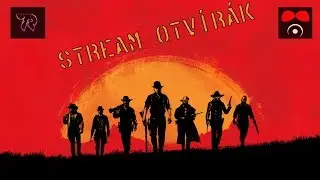 Agraelův Stream Otvírák - RED DEAD REDEMPTION 2 CLAP CLAP