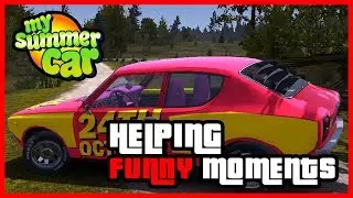 My Summer Car Funny Moments #1 - Helping | Ogygia Vlogs🇺🇸