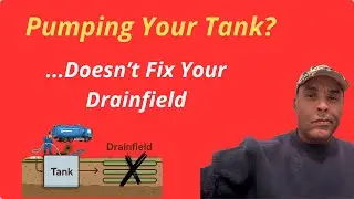 What Pumping Your Septic Tank Does NOT Fix | Why Systems Fail