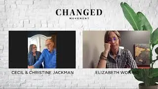 Cecil & Christine Jackman's Story of Change | CHANGED Movement