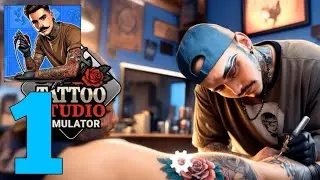 Tatto Studio Simulator Gameplay part 1 (Android, IOS)