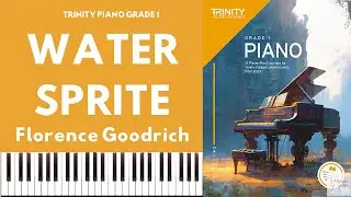 TRINITY GRADE 1 PIANO 2023 - WATER SPRITE (GOODRICH)