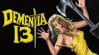 Dementia 13 | Classic Horror By Francis Ford Coppola